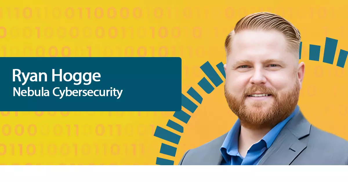 Nebula Cybersecurity: Building A Security-Aware Culture With Ryan Hogge