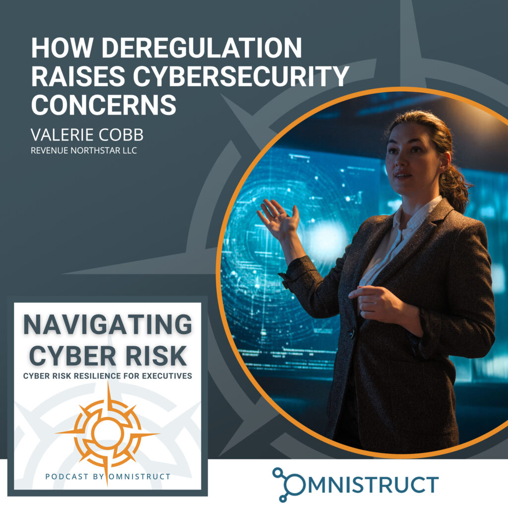 How Deregulation Raises Cybersecurity Concerns - OMNISTRUCT