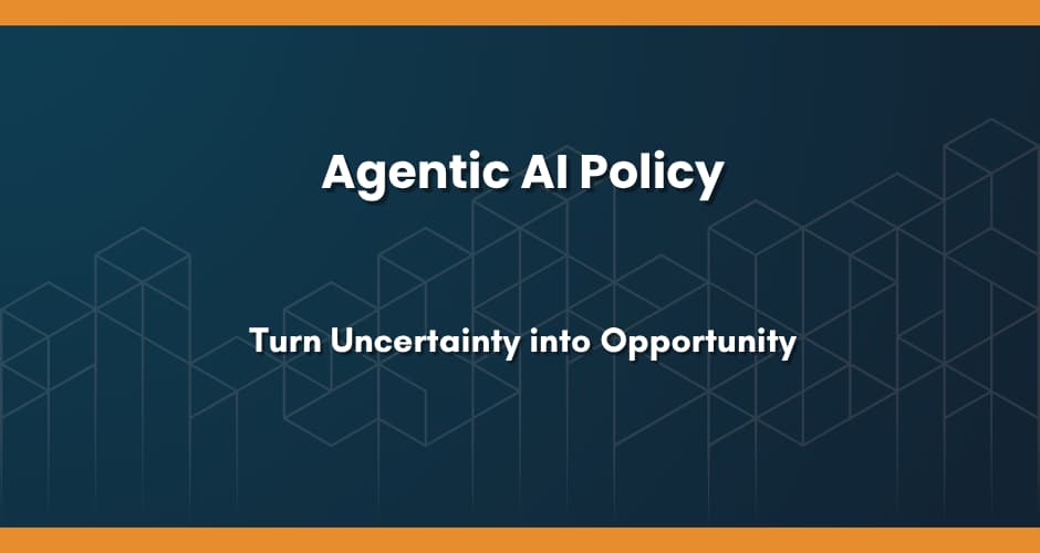Agentic AI Policy